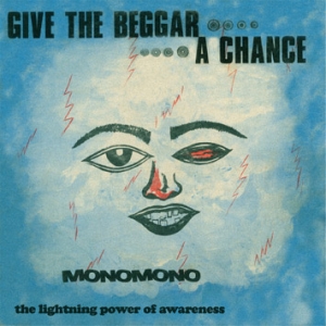 Monomono-Give_The_Beggar_A_Chance_b