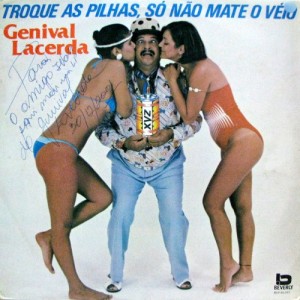 Genival Lacerda - Troque as pilhas, só não mate o véio - 1984